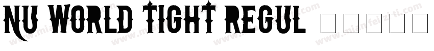 Nu World Tight Regul字体转换